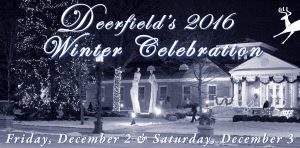 Deerfield’s 2016 Winter Celebration will be held from 5-9 p.m. Dec. 2 at Village Hall, 850 Waukegan Road, and from 9 a.m. to 3 p.m. Dec. 3 at The Shops at Deerfield Square’s Forrest Plaza, 740 N. Waukegan Road.   